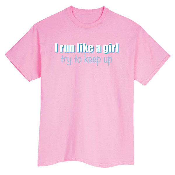 Product image for I Run Like A Girl T-Shirt