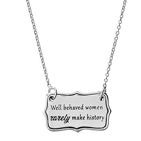 Well Behaved Women Necklace
