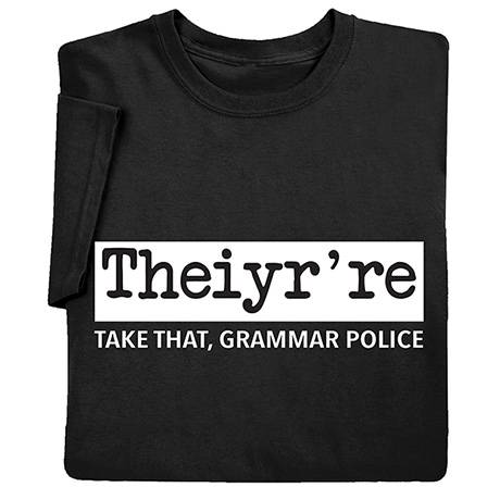 Take That, Grammar Police Shirts
