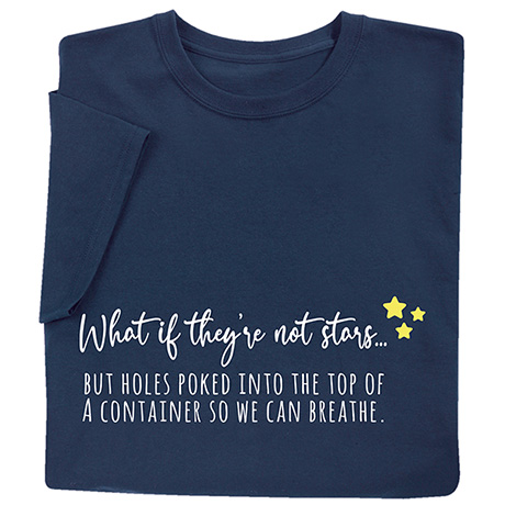What if They’re Not Stars Shirts