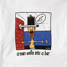 Alternate image for A Man Walks Into A Bar. T-Shirt or Sweatshirt