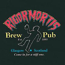 Alternate image for Rigormortis Brew Pub - Glasgow, Scotland T-Shirt or Sweatshirt
