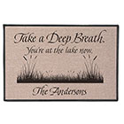 Personalized Take A Deep Breath - You're At The Lake Now Doormat